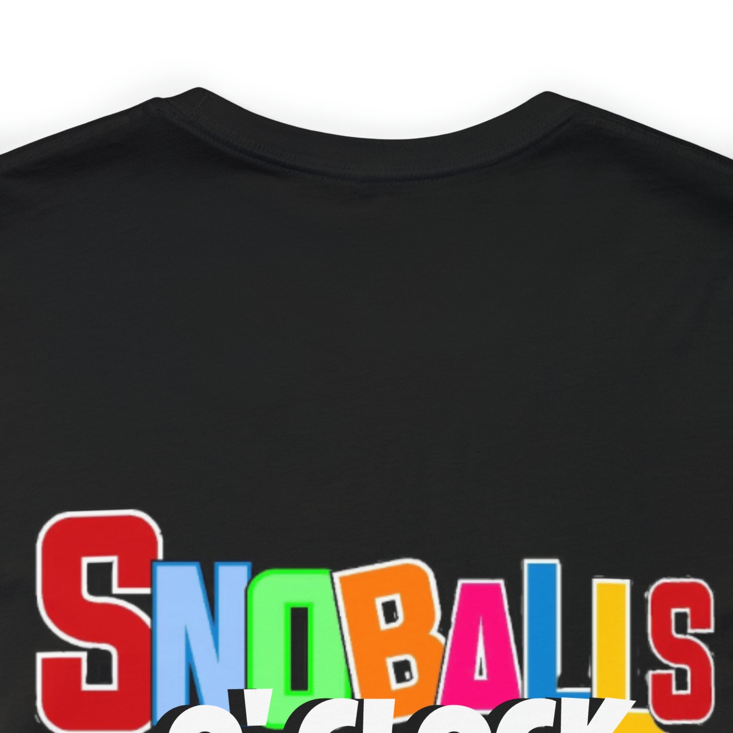 “ Snoballs 0’CLOCK” Unisex Short Sleeve Tee