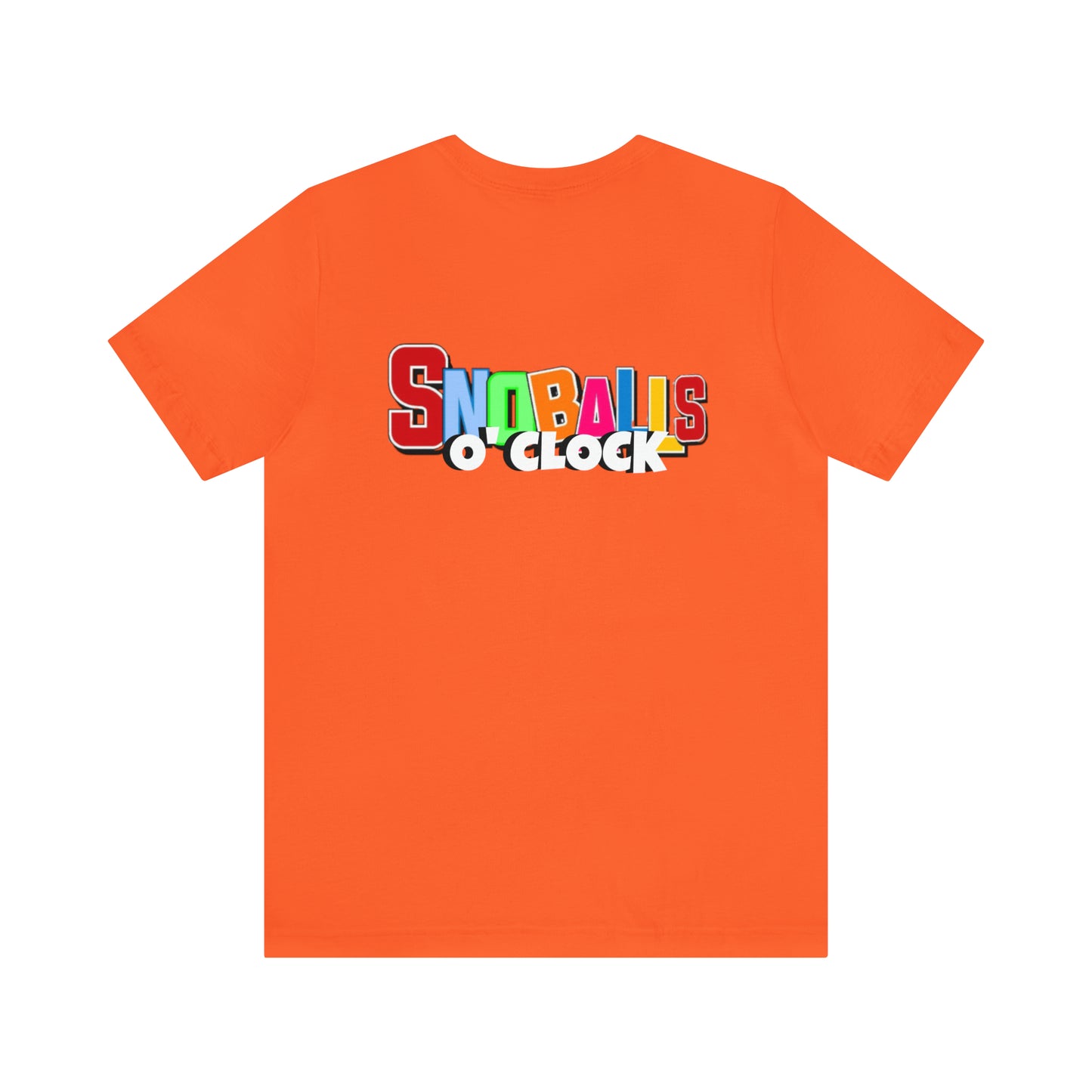 “ Snoballs 0’CLOCK” Unisex Short Sleeve Tee