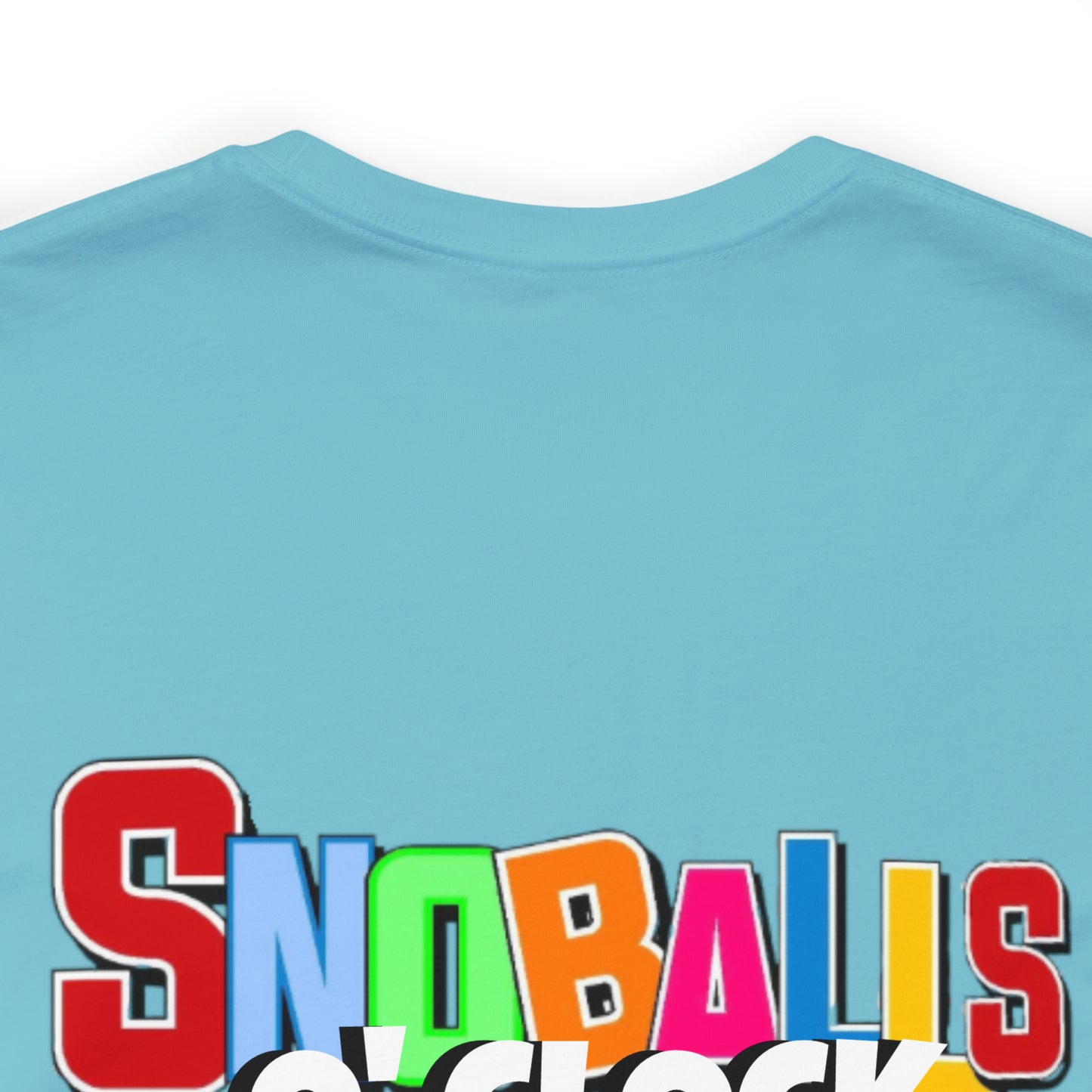 “ Snoballs 0’CLOCK” Unisex Short Sleeve Tee