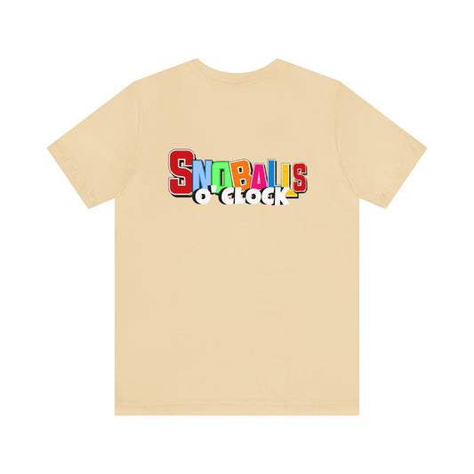 “ Snoballs 0’CLOCK” Unisex Short Sleeve Tee